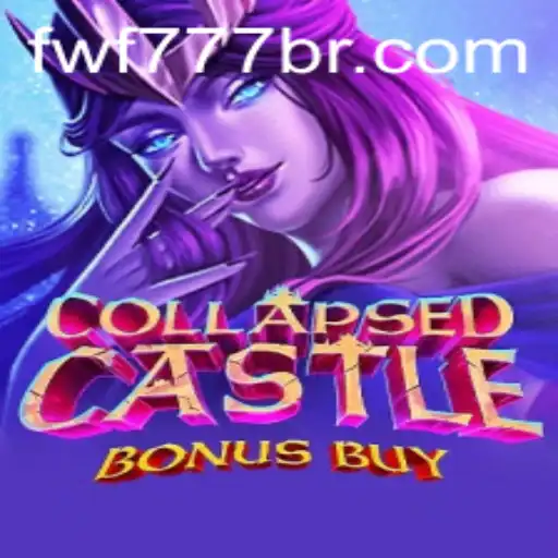 Exploring the Enchantment of CollapsedCastleBonusBuy: A Digital Adventure with fwf777.com