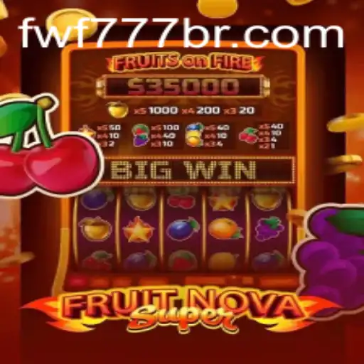 Discover the Thrilling World of FruitNovaSuper